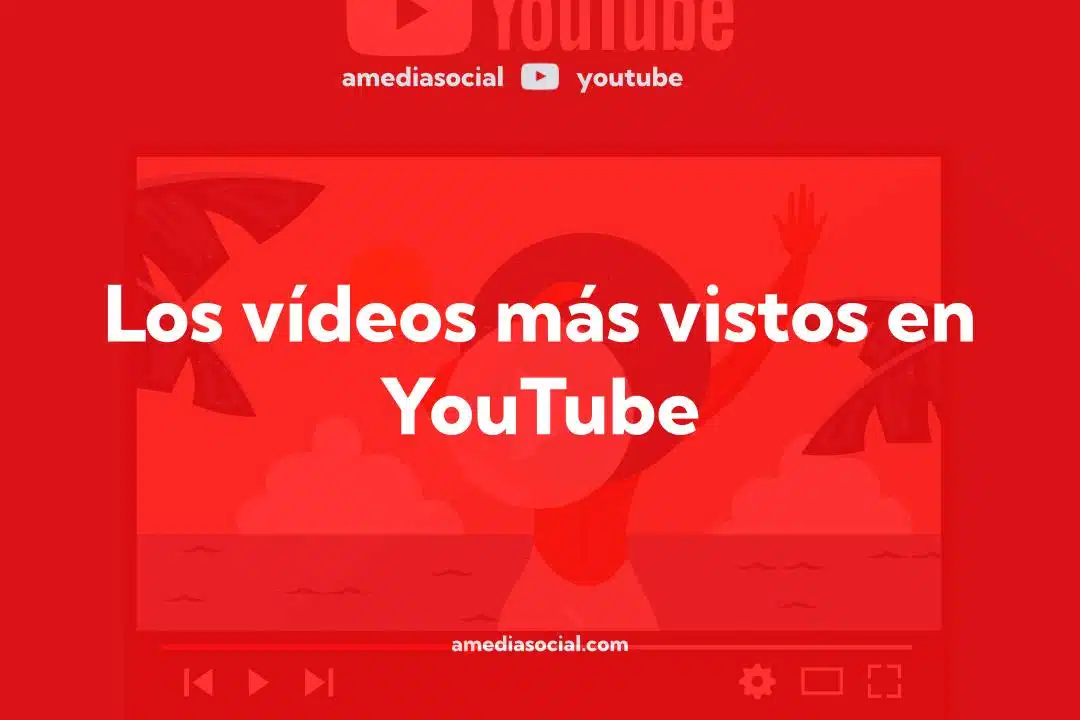 Los vídeos más vistos en YouTube