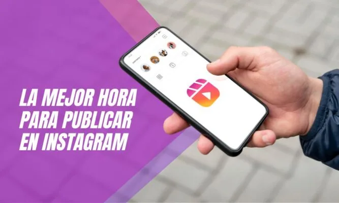mejor hora para publicar en Instagram