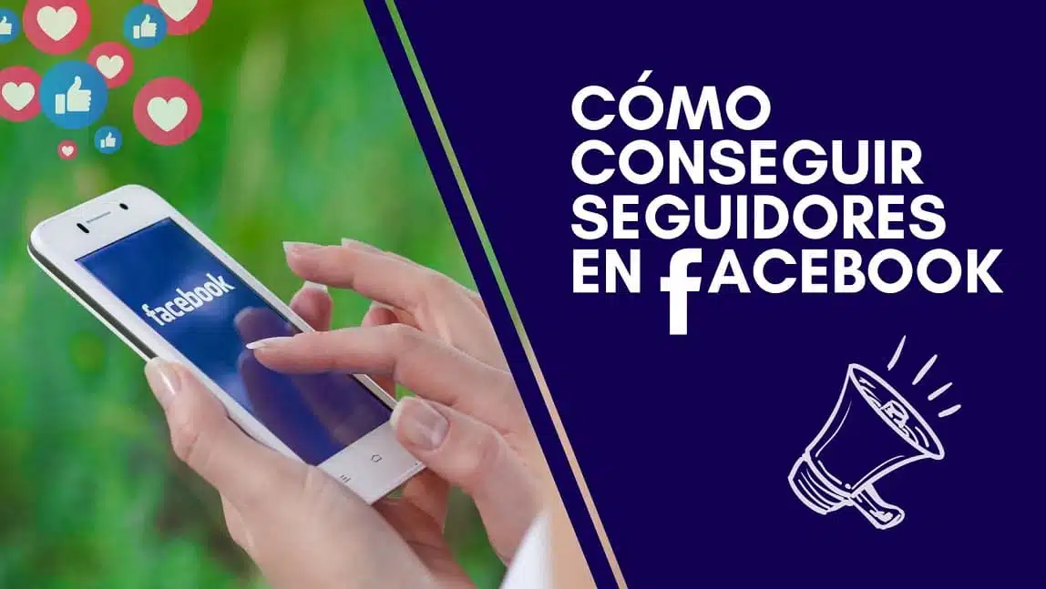 Guía fácil para ganar más seguidores en Facebook