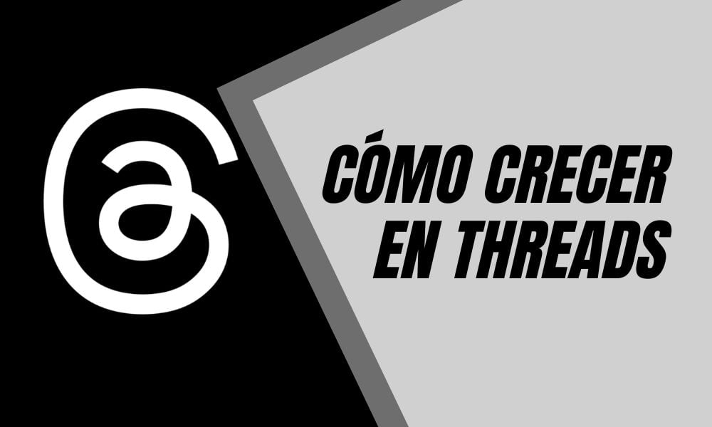 cómo crecer en Threads