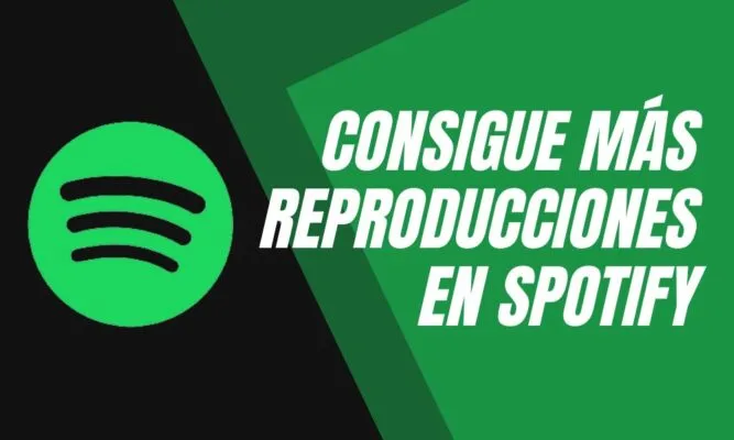 como conseguir aumentar número reproducciones spotify