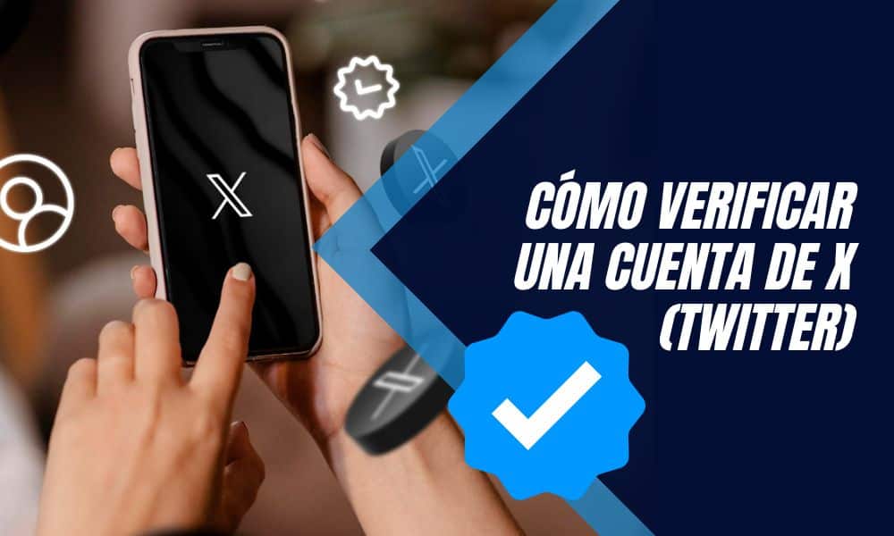 como verificar una cuenta en X