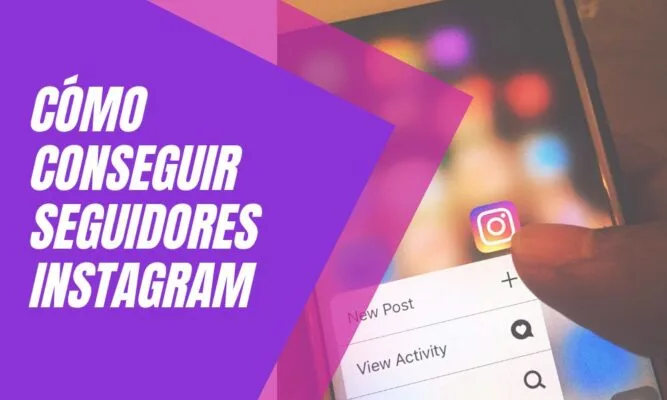 cómo conseguir seguidores en Instagram