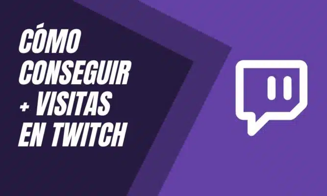 cómo conseguir más visitas y visualizaciones en Twitch