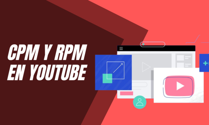 CPM y RPM en YouTube: Qué son y sus diferencias