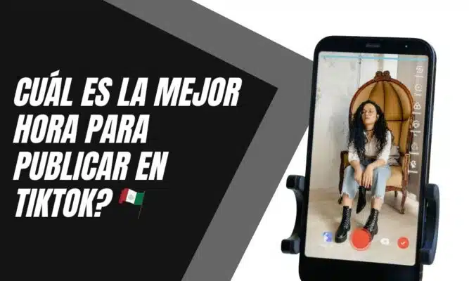Una imagen de portada de blog con un teléfono inteligente mostrando un TikTok en su pantalla a la derecha y un título que dice Cuál es la mejor hora para publicar en TikTok Mexico a la izquierda.